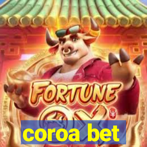 coroa bet